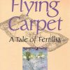 The book cover of Flying Carpet (2000).