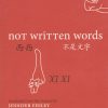 The book cover of Not Written Words (2016).